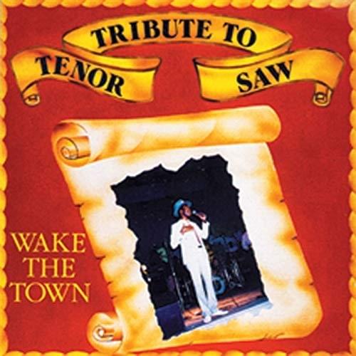 Cover image for Wake the Town (Tribute To Tenor Saw)