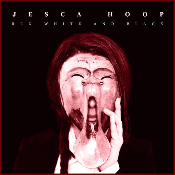 Album cover art for "Red White And Black" by Jesca Hoop