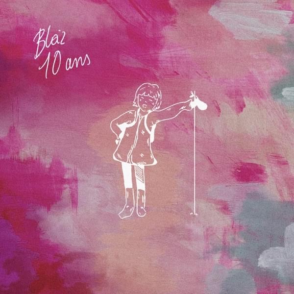 Album cover art for "10 Ans" by Blaiz