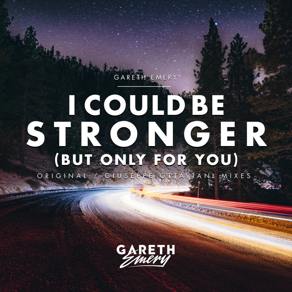 Cover image for I Could Be Stronger (But Only For You)