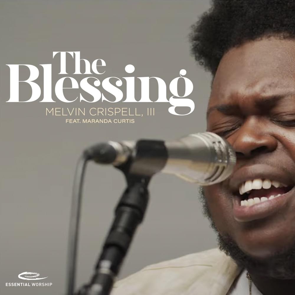 The Blessing (Song Session) by Melvin Crispell III