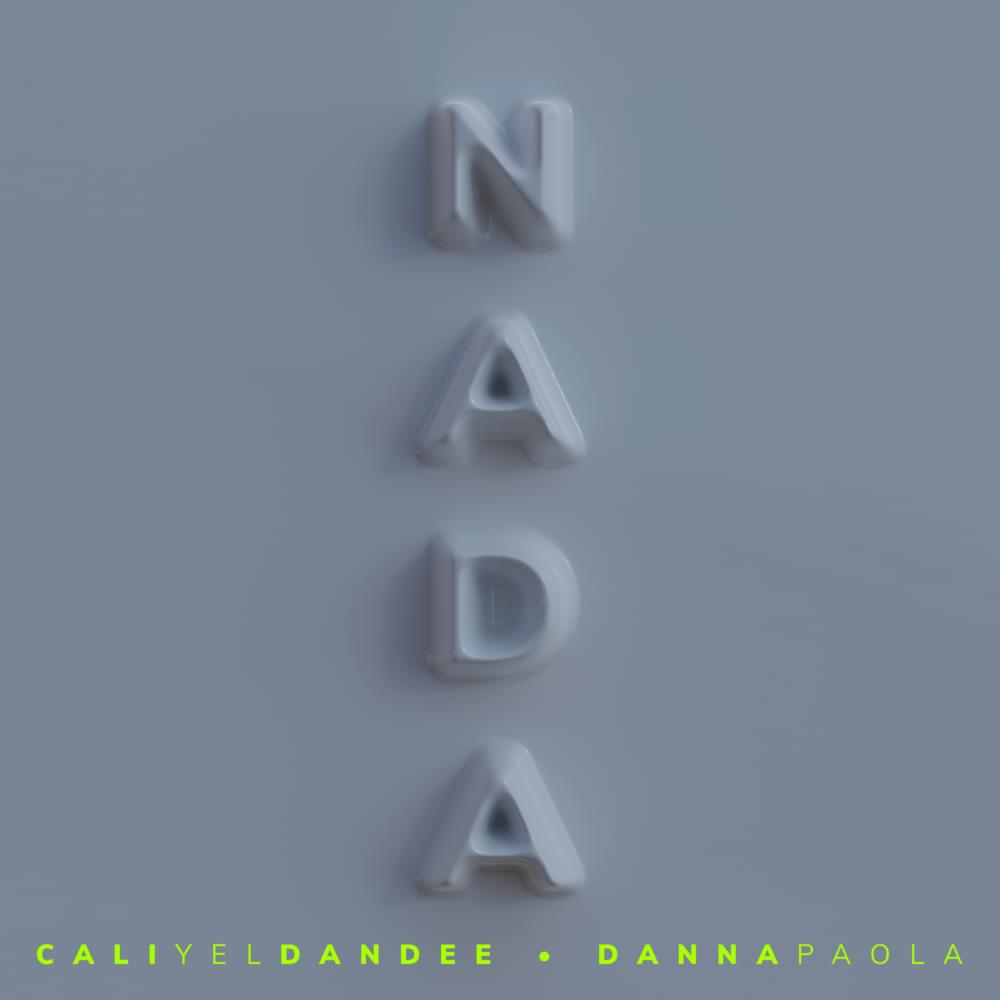 Nada by Cali y El Dandee