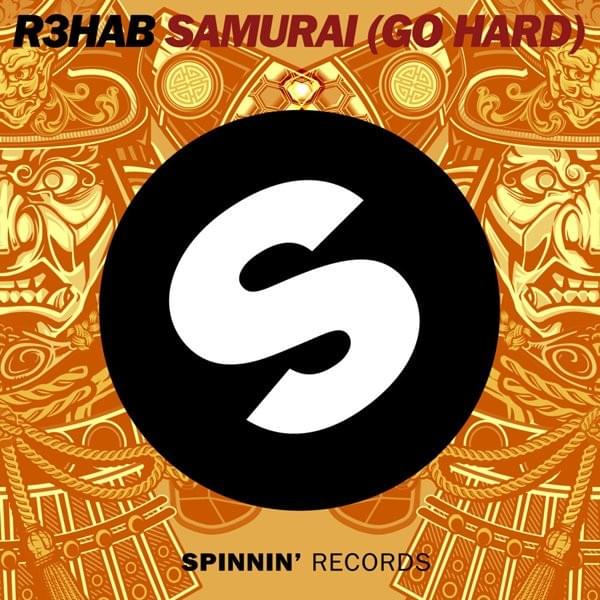 Album cover art for "Samurai (Go Hard)" by R3HAB