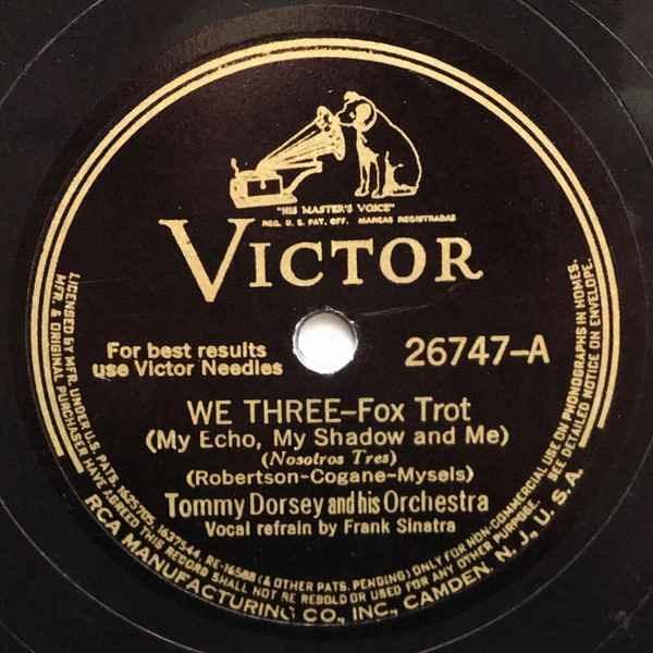 Album cover art for "We Three (My Echo, My Shadow and Me)" by Frank Sinatra & Tommy Dorsey and His Orchestra