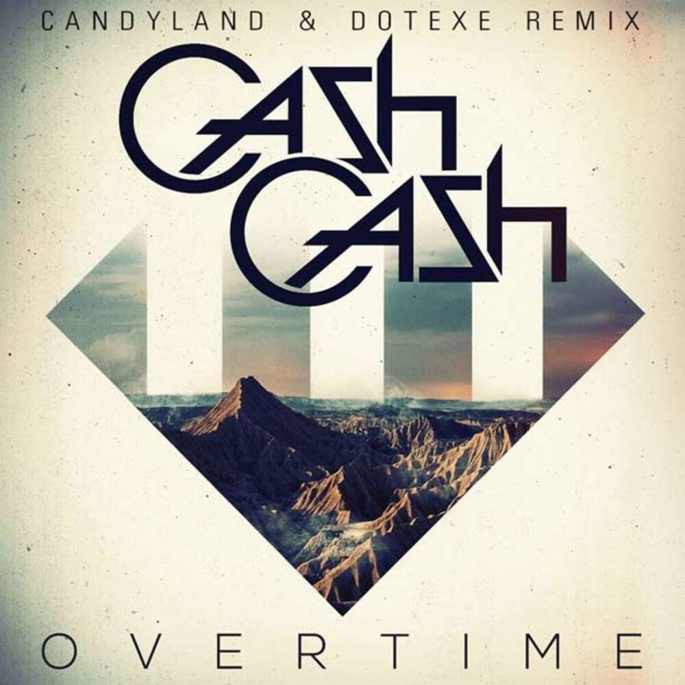 Album cover art for "Overtime (Candyland & DotEXE Remix)" by Cash Cash