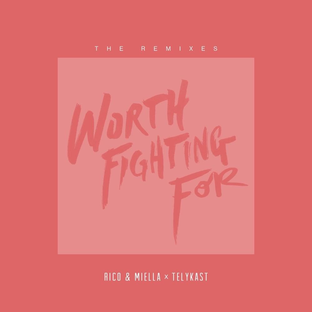 Worth Fighting For (Meric Remix) by Rico & Miella