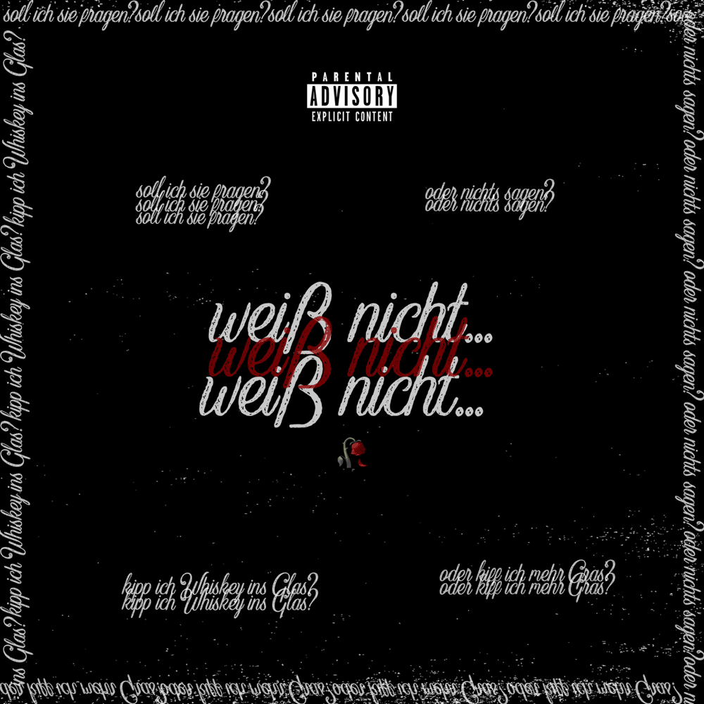WEIß NICHT by Emes