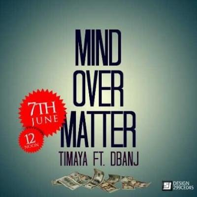Album cover art for "Mind over Matter" by Timaya & D’Banj