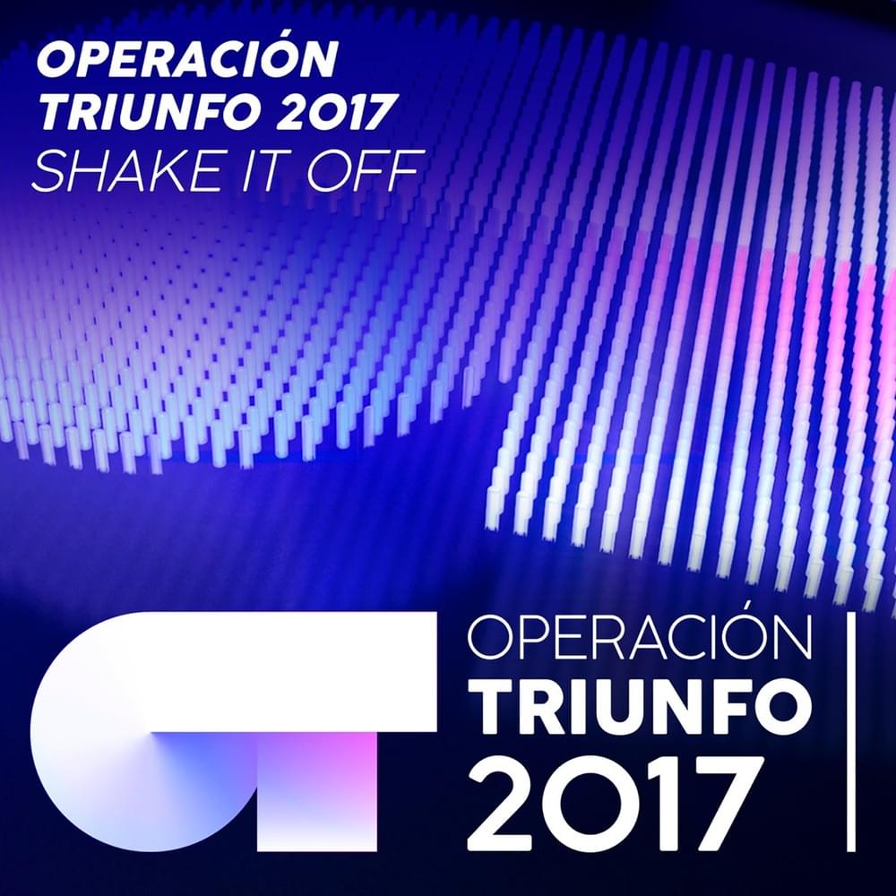 Album cover art for "Shake It Off" by Operación Triunfo 2017