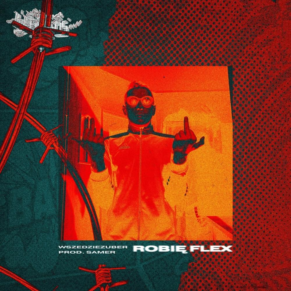 Album cover art for "Robię flex" by WszedzieZUBER