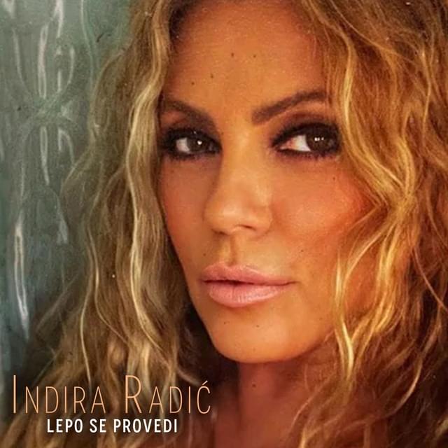 Album cover art for "Lepo se provedi" by Indira Radić