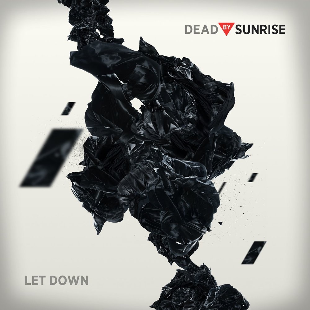 Let Down by Dead By Sunrise