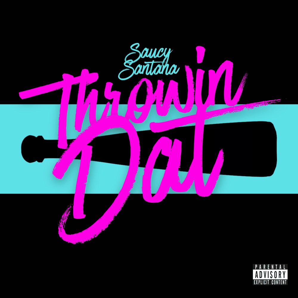Album cover art for "Throwin’ Dat" by Saucy Santana