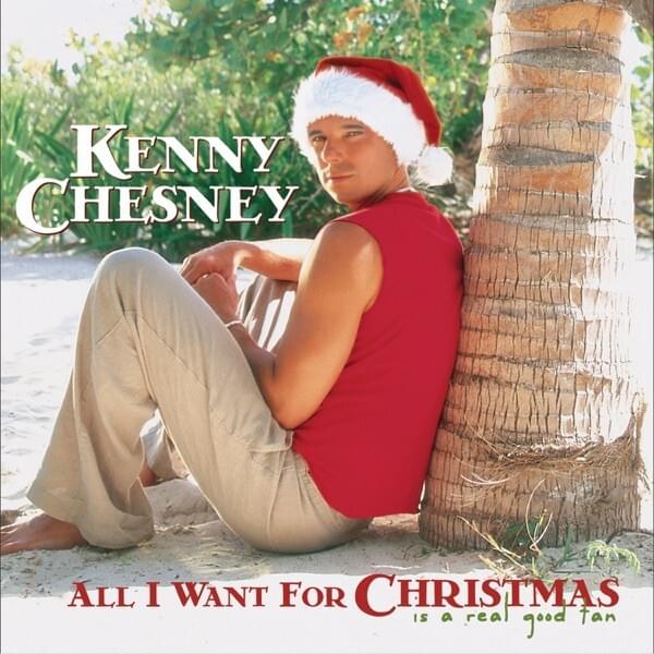 Cover image for All I Want For Christmas Is A Real Good Tan (Deluxe Version)