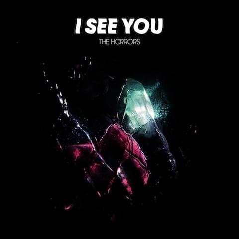 Album cover art for "I See You" by The Horrors