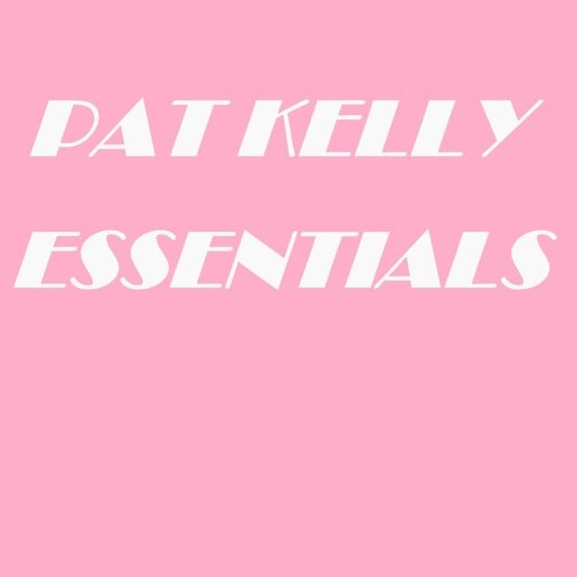 Cover image for Pat Kelly Playlist