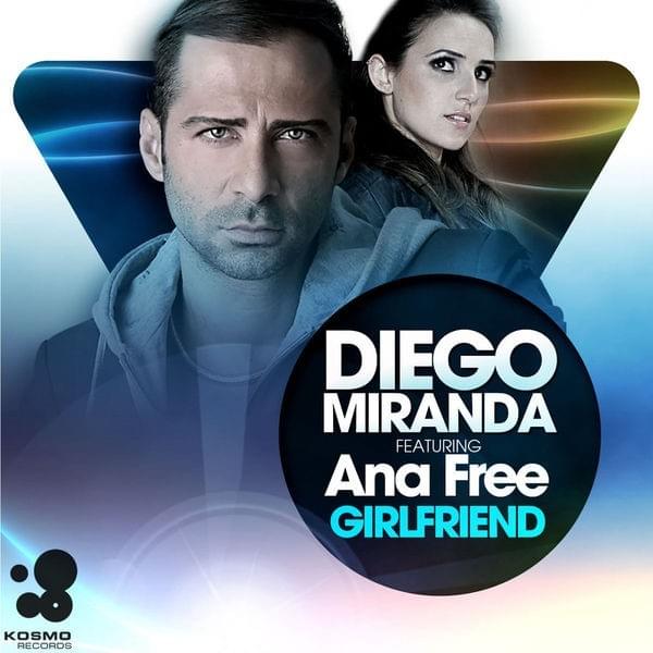 Girlfriend (Radio Edit) by Diego Miranda