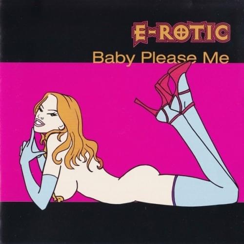 Album cover art for "Baby Please Me" by E-Rotic