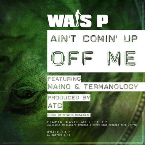 Album cover art for "Ain’t Comin Up Off Me" by Termanology & Maino