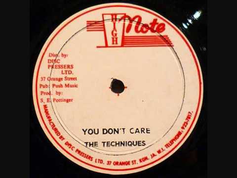 You Don’t Care by The Techniques