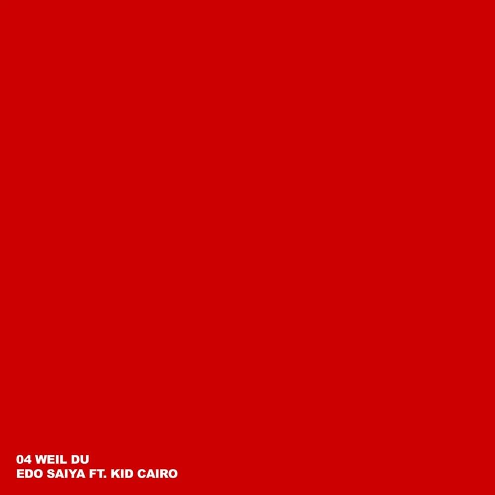 Album cover art for "Weil du" by Edo Saiya & Kid Cairo