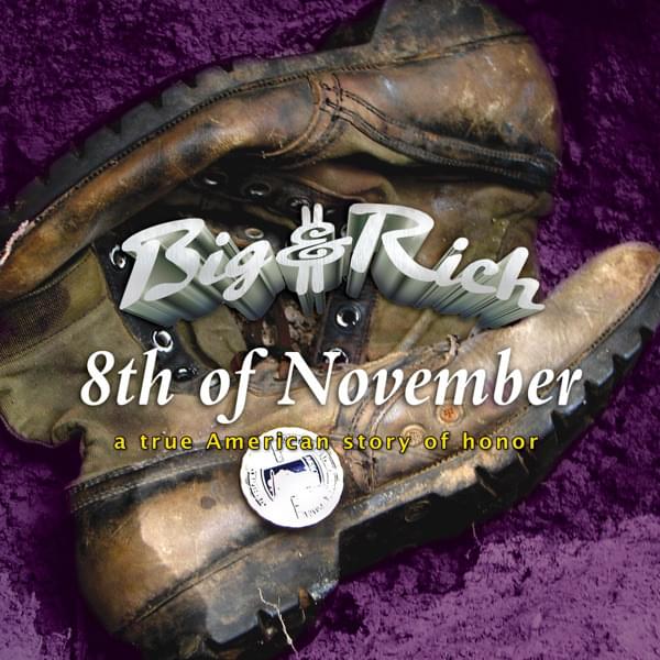 Album cover art for "8th of November" by Big & Rich & Kris Kristofferson