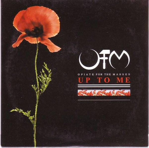 Up To Me by Opiate for the Masses