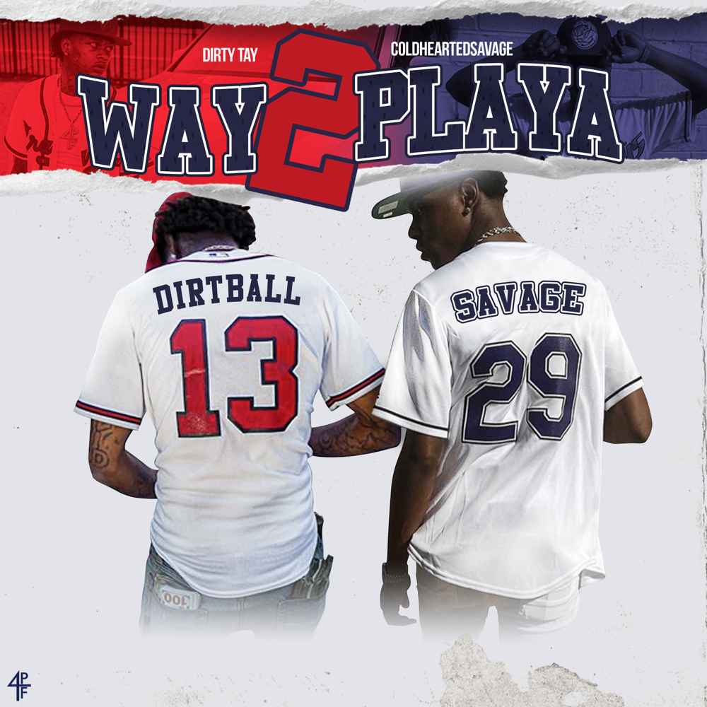 Way 2 Playa by Dirty Tay