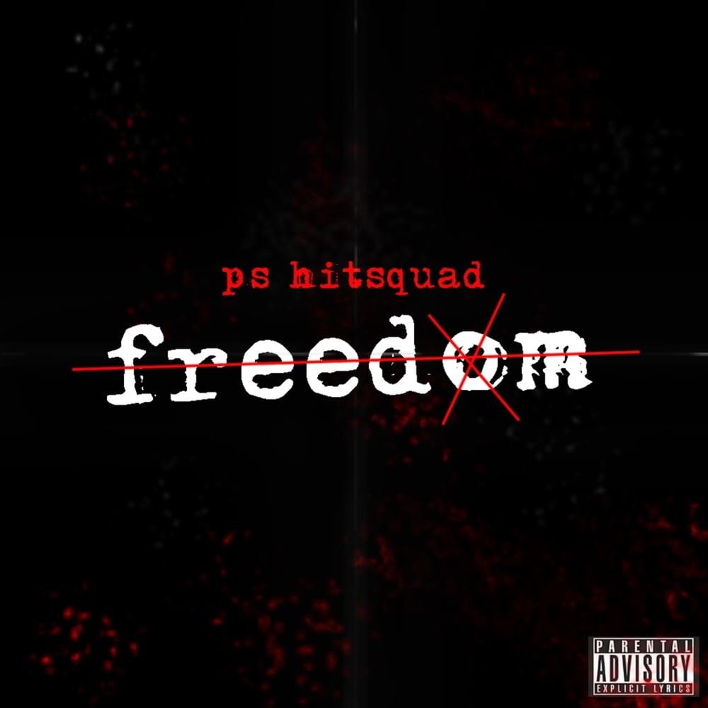 Album cover art for "Freedom" by PS Hitsquad