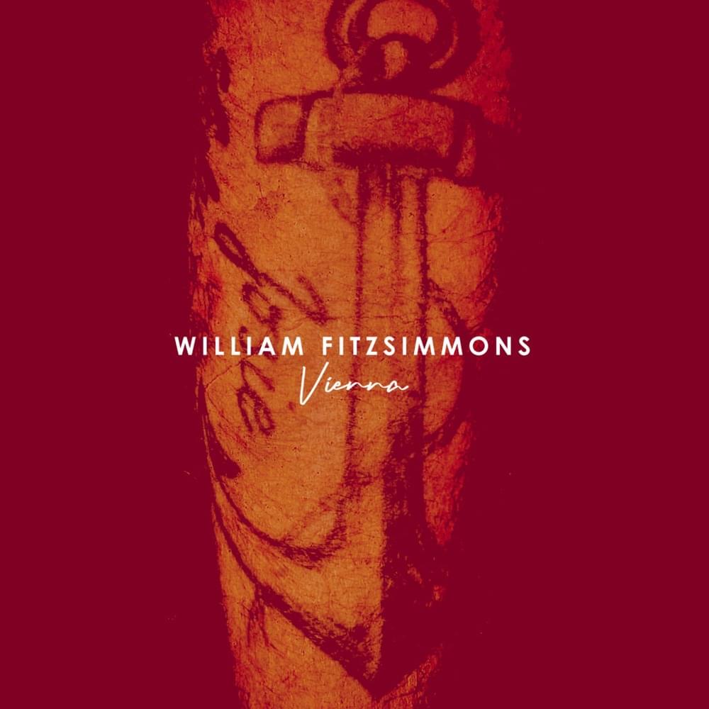 Album cover art for "Vienna" by William Fitzsimmons