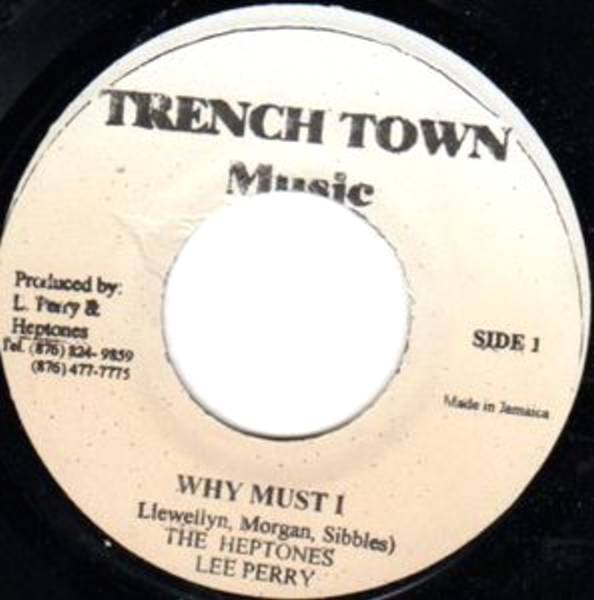 Album cover art for "Why Must I" by The Heptones & Lee “Scratch” Perry