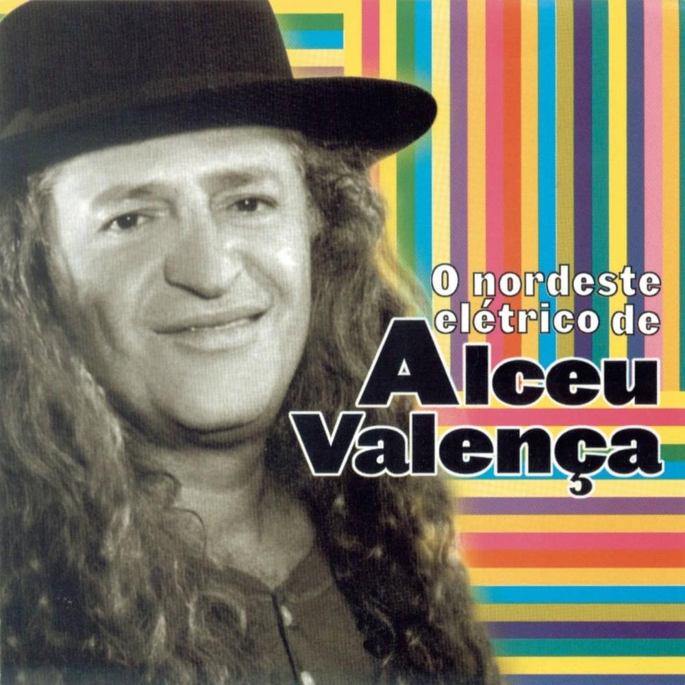 Cover image for O Nordeste Elétrico de Alceu Valença