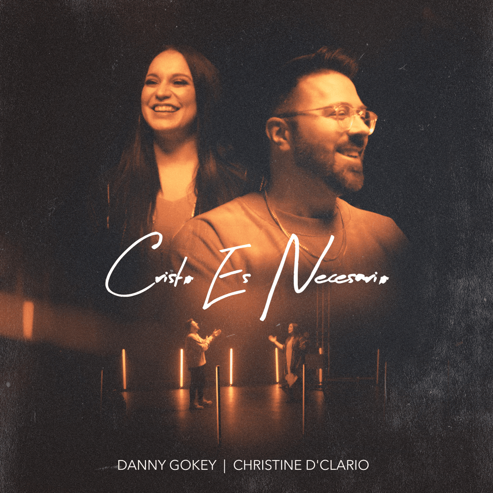 Album cover art for "Cristo Es Necesario" by Danny Gokey