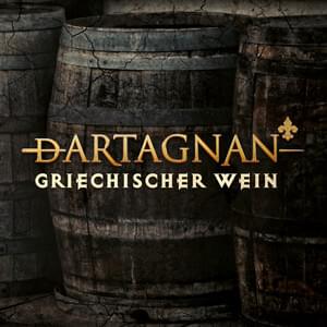 Album cover art for "Griechischer Wein" by dArtagnan