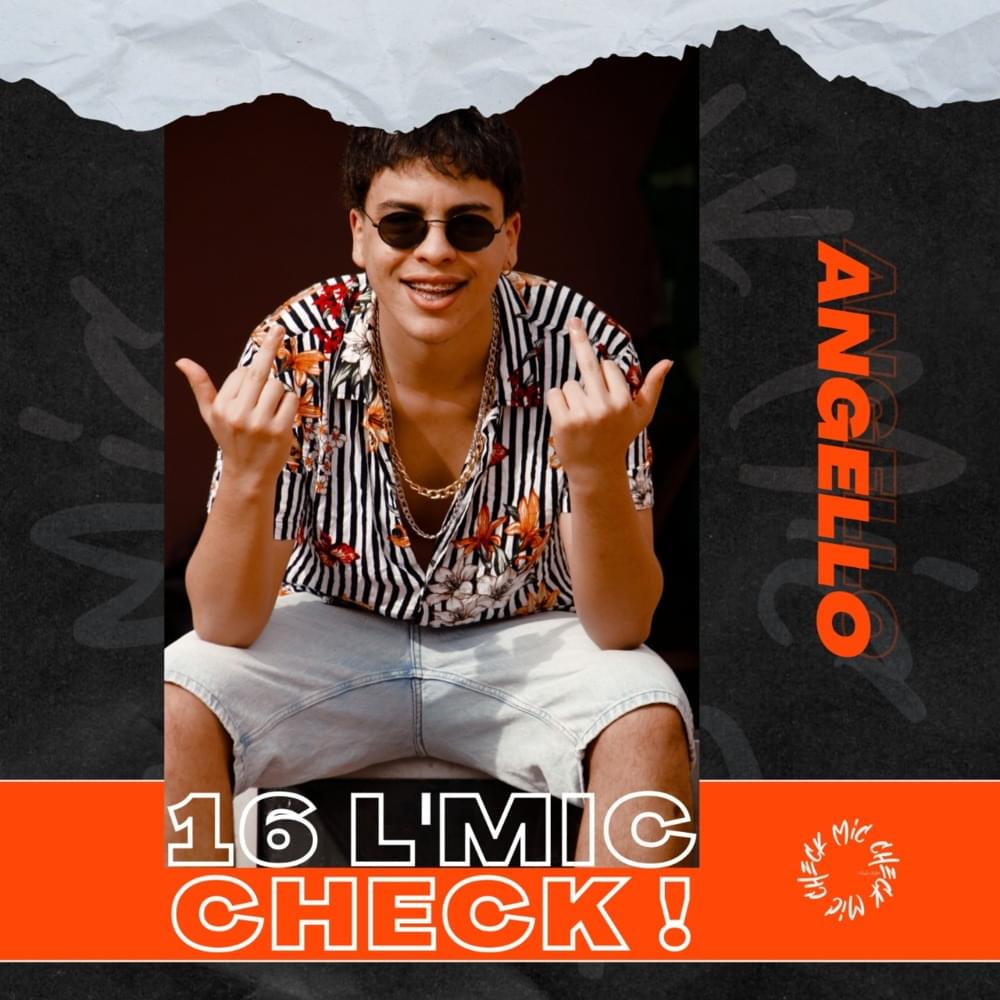 Album cover art for "Angello - 16 L’Mic Check" by Angello