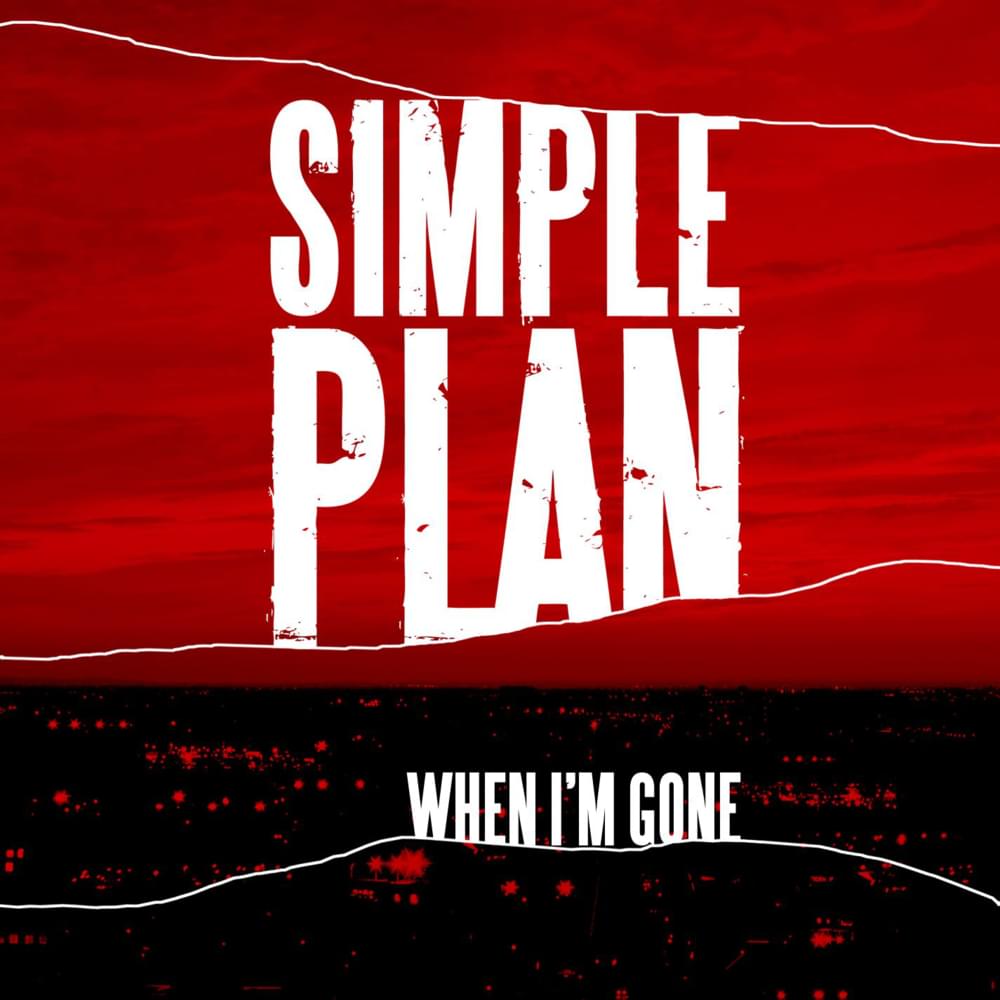 Album cover art for "When I’m Gone" by Simple Plan