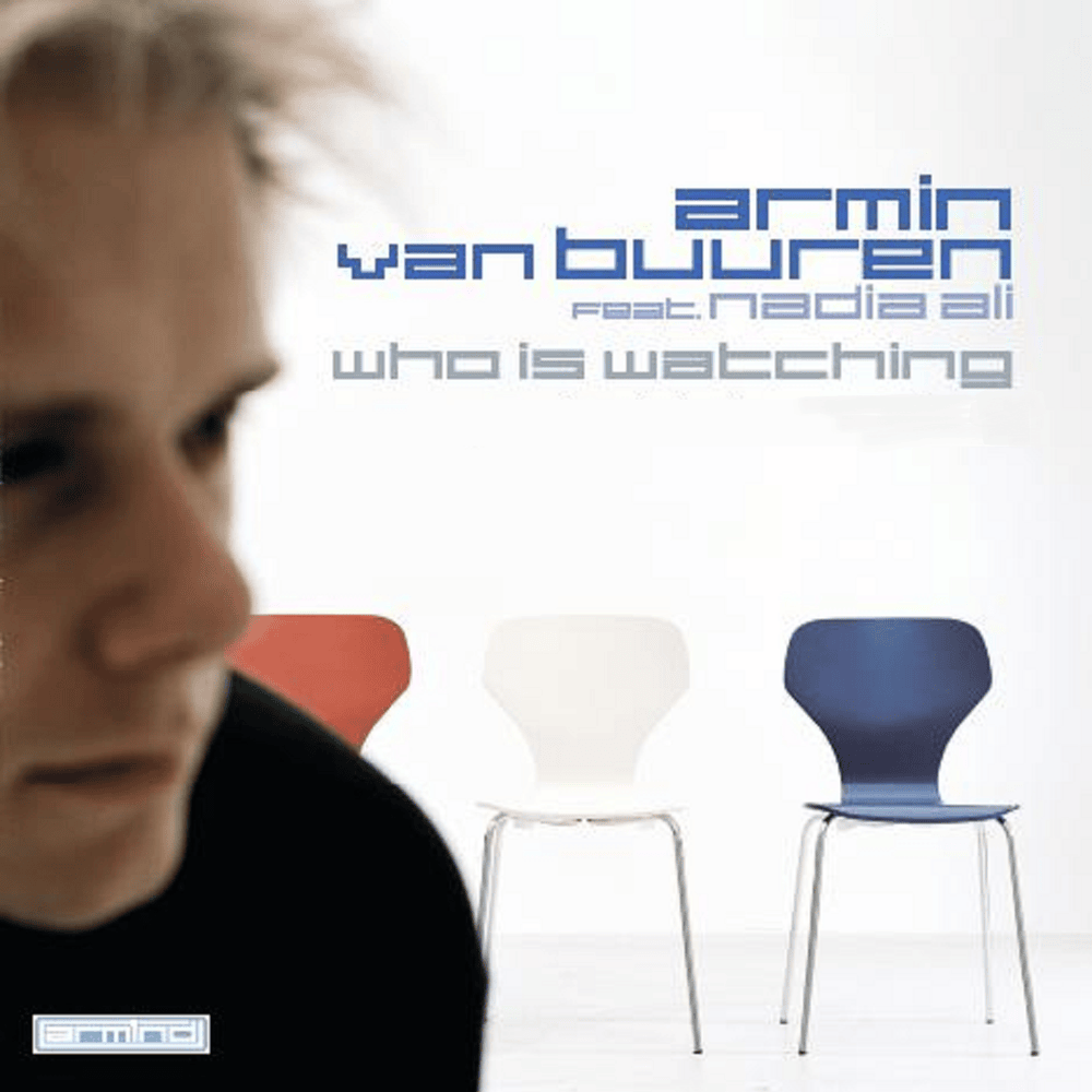 Album cover art for "Who Is Watching" by Armin van Buuren & Nadia Ali