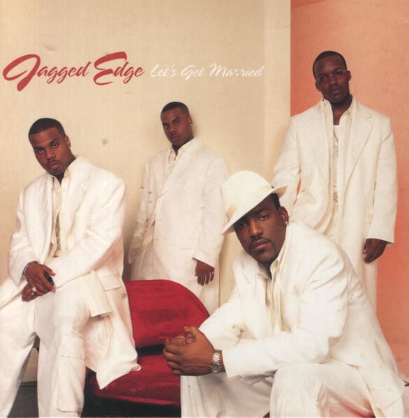 Album cover art for "Let’s Get Married" by Jagged Edge