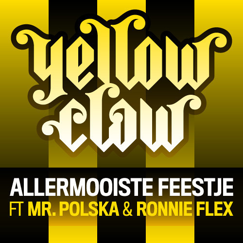 Album cover art for "Allermooiste Feestje" by Yellow Claw & Ronnie Flex & Mr. Polska