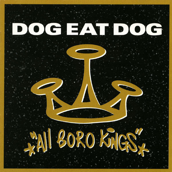 Who’s the King? by Dog Eat Dog