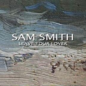 Album cover art for "Leave Your Lover" by Sam Smith