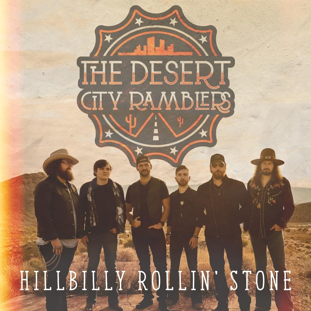 Hillbilly Rollin’ Stone by Desert City Ramblers