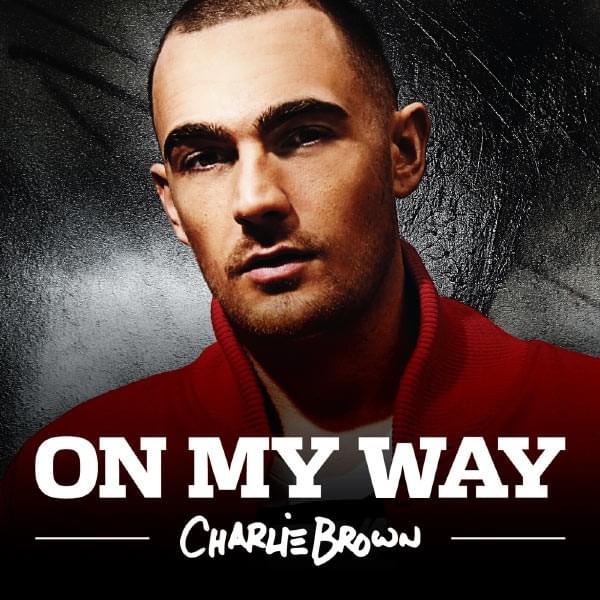 Album cover art for "On My Way" by Charlie Brown (UK)