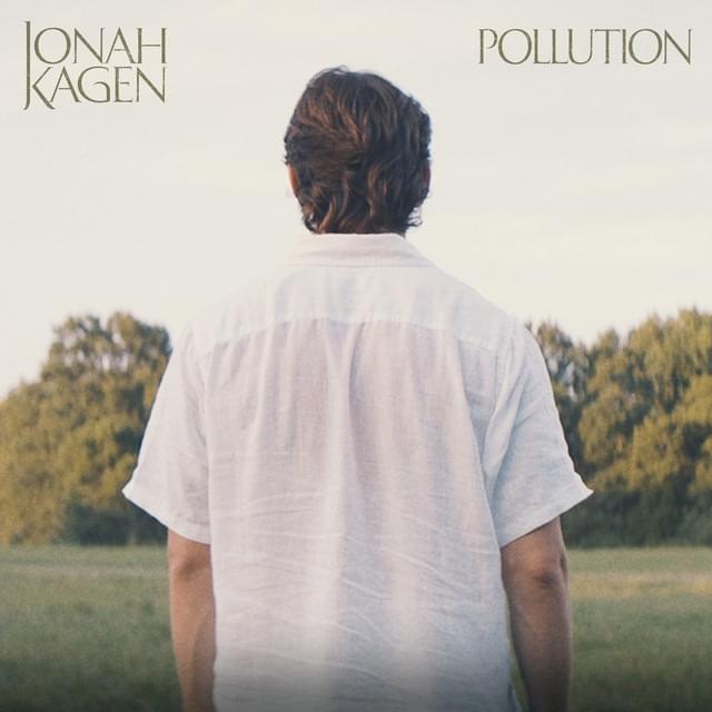 Album cover art for "Pollution" by Jonah Kagen