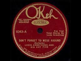 Album cover art for "Don’t Forget To Mess Around" by Louis Armstrong & His Hot Five