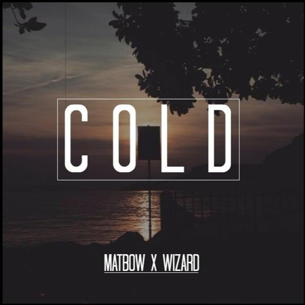 Cold by Matbow