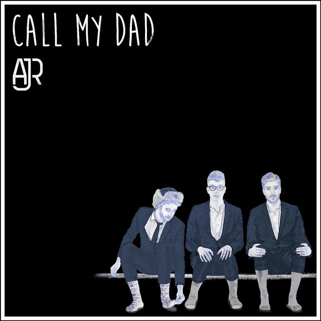 Album cover art for "Call My Dad" by AJR