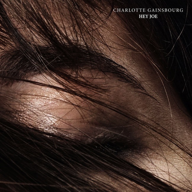 Album cover art for "Hey Joe" by Charlotte Gainsbourg