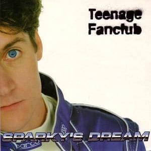 Sparky’s Dream by Teenage Fanclub