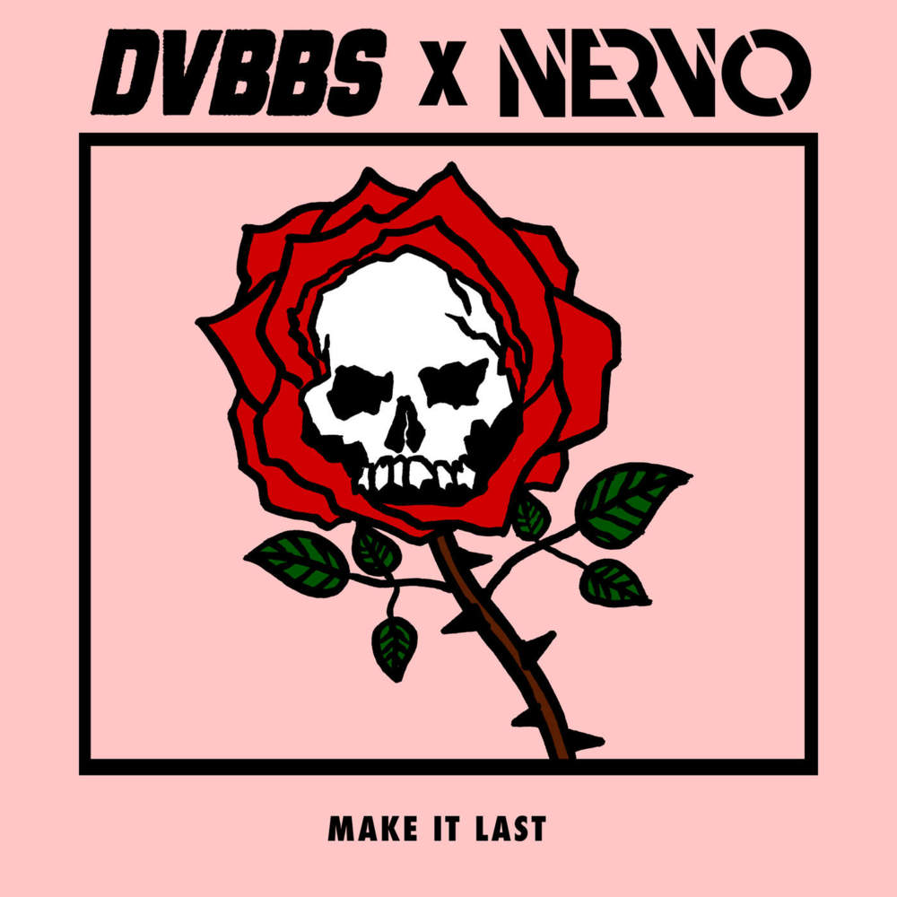 Album cover art for "Make It Last" by DVBBS